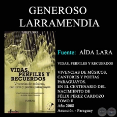 GENEROSO LARRAMENDIA - VIDAS, PERFILES Y RECUERDOS (TOMO II)